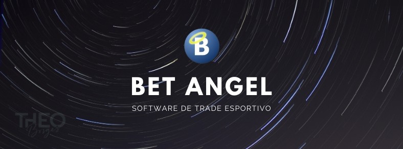 Bet Angel – Software para Trading Esportivo na Betfair